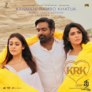 Kanmani Rambo Khatija (Bonus Track Version) (2022) (Anirudh Ravichander)